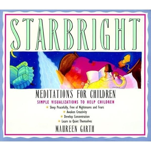 Starbright Meditations for Children: Sleep Focus Centering