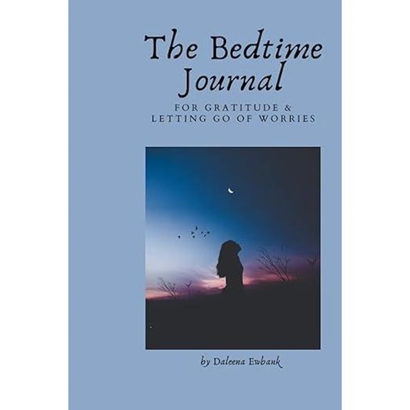The Bedtime Journal for Gratitude and Letting Go of Worries