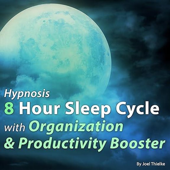 Hypnosis 8 Hour Sleep Cycle with Organization & Productivity Booster