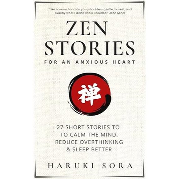 Zen Stories for Anxious Hearts: 27 Calming Short Stories