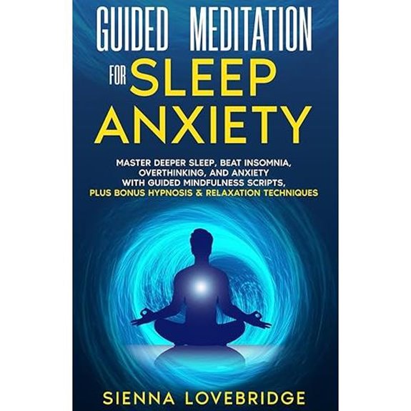 Guided Meditation for Sleep Anxiety and Relaxation